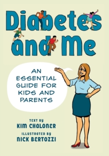 Image for Diabetes and Me : An Essential Guide for Kids and Parents