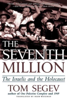 Image for Seventh Million: The Israelis and the Holocaust