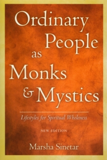 Image for Ordinary People as Monks & Mystics (New Edition) : Lifestyles for Spiritual Wholeness