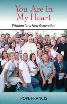 Image for You are in my heart  : wisdom for a new generation
