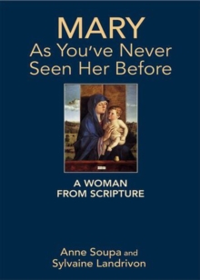 Mary as You've Never Seen Her Before
