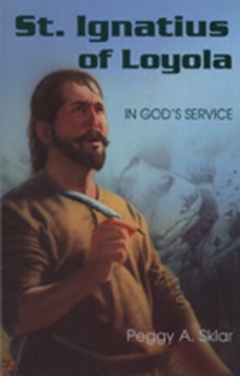 Image for St. Ignatius of Loyola : In God's Service