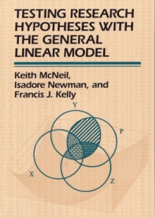 Testing Research Hypotheses with the General Linear Model by Kelly ...