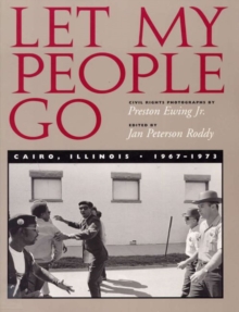 Image for Let My People Go : Cairo, Illinois 1967-1973