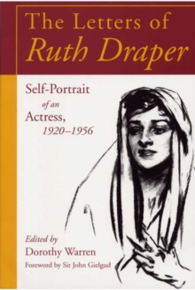 Image for The Letters of Ruth Draper : Self-Portrait of an Actress, 1920 - 1956