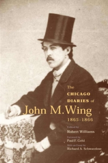 Image for The Chicago Diaries of John M.Wing 1865-1866
