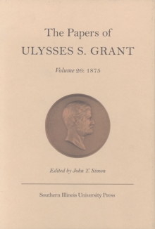 Image for The Papers of Ulysses S.Grant v. 26; 1875