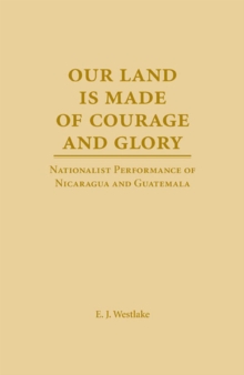 Image for Our Land is Made of Courage and Glory