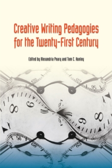 Image for Creative Writing Pedagogies for the Twenty-First Century