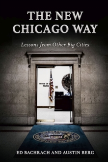 The New Chicago Way: Lessons from Other Big Cities