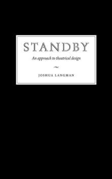 Image for Standby  : an approach to theatrical design