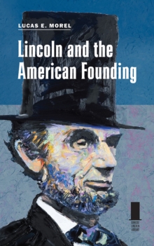 Lincoln and the American Founding