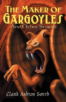 Image for The Maker of Gargoyles and Other Stories