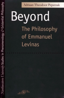 Beyond the Philosophy of Emmanuel Levinas