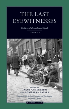 Image for The Last Eyewitnesses v. 2 : Children of the Holocaust Speak