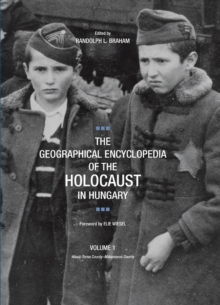 Image for The geographical encyclopedia of the Holocaust in Hungary