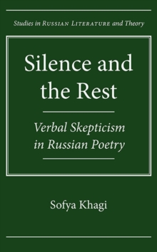 Silence and the Rest: Verbal Skepticism in Russian Poetry