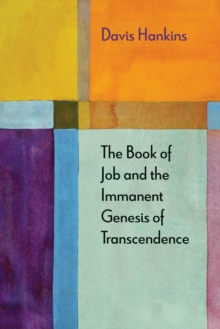 Image for The Book of Job and the Immanent Genesis of Transcendence