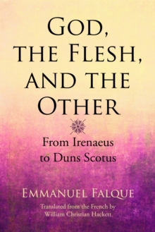 God, the Flesh, and the Other