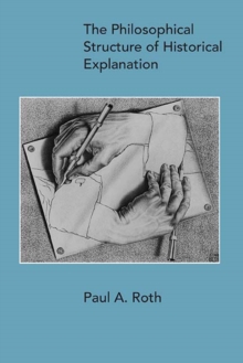 Philosophical Structure of Historical Explanation