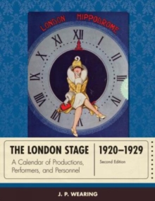 Image for The London Stage 1920-1929 : A Calendar of Plays and Players