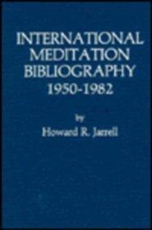 International Meditation Bibliography, 1950-1982