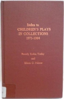 Image for Index to Children's Plays in Collections