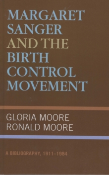 Margaret Sanger and the Birth Control Movement