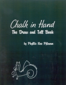 Image for Chalk in Hand : The Draw and Tell Book