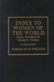 Index to Women of the World from Ancient to Modern Times