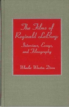 The Films of Reginald Leborg: Interviews, Essays, and Filmography