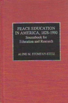 Peace Education in America, 1828-1990