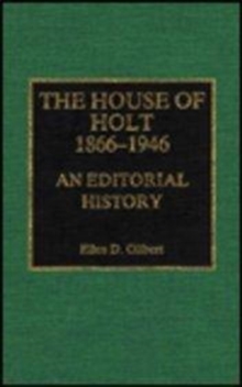 House of Holt, 1866-1946