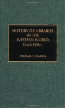 Image for The History of Libraries in the Western World