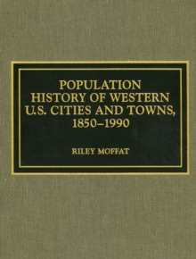 Population History of Western U.S. Cities and Towns, 1850-1990