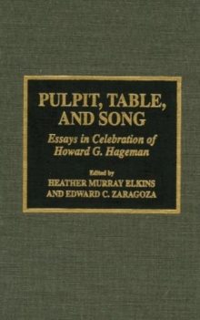 Pulpit, Table, and Song