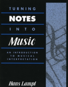 Image for Turning Notes Into Music