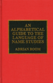 Alphabetical Guide to the Language of Name Studies