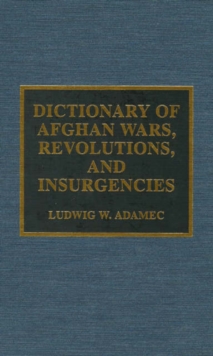 Dictionary of Afghan Wars, Revolutions and Insurgencies