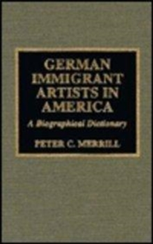 German Immigrant Artists in America