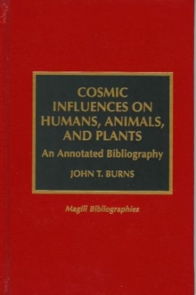 Cosmic Influences on Humans, Animals, and Plants