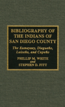Image for Bibliography of the Indians of San Diego County