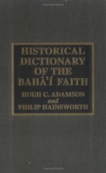 Historical Dictionary of the Baha'i Faith