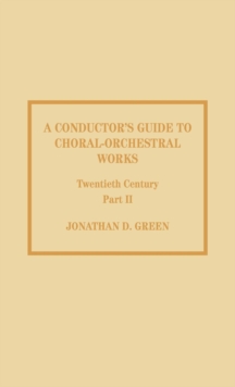 Image for A Conductor's Guide to Choral-Orchestral Works, Twentieth Century