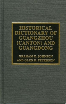 Image for Historical Dictionary of Guangzhou (Canton) and Guangdong