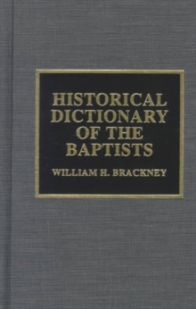 Historical Dictionary of the Baptists