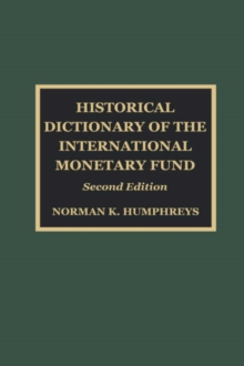 Image for Historical Dictionary of the International Monetary Fund