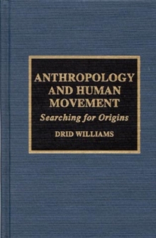 Image for Anthropology and Human Movement