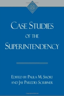 Case Studies of the Superintendency
