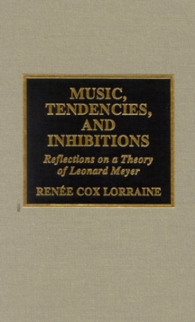 Image for Music, Tendencies, and Inhibitions